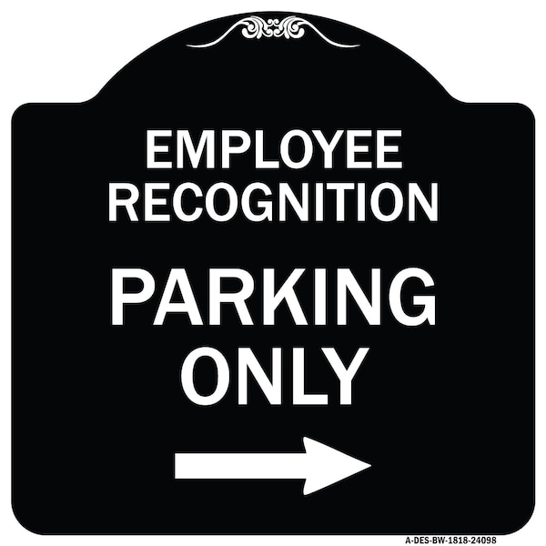 Employee Recognition Parking Right Arrow Heavy-Gauge Aluminum Sign, 18" x 18", BW-1818-24098